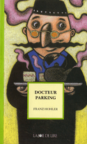 Docteur Parking [ancienne édition]